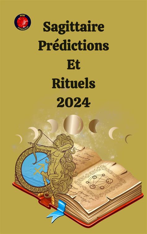 Sagittaire Pr Dictions Et Rituels Ebook By Alina A Rubi Epub