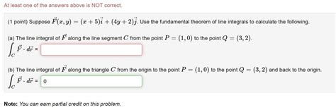 Solved (1 point) Suppose F⃗ (x,y)=(x+5)i⃗ +(4y+2)j⃗ . Use | Chegg.com