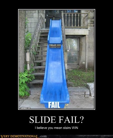 SLIDE FAIL? - Very Demotivational - Demotivational Posters | Very ...