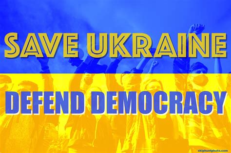 Defending Ukraine Means Defending Democracy International Idea