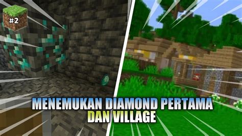 Menemukan Village Dan Diamond Pertama Saya Minecraft Survival