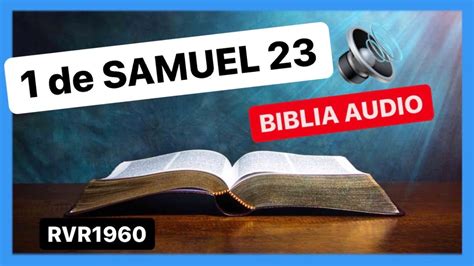 1 De Samuel 23 David En El Desierto 📖 Biblia Audio Rvr1960 Youtube