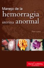 Ginecología Manejo de la hemorragia uterina anormal