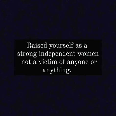 Strong Independent Women Quotes And Sayings