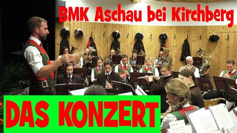 Bmk Aschau Bei Kirchberg In Tirol Das Konzert Youtube