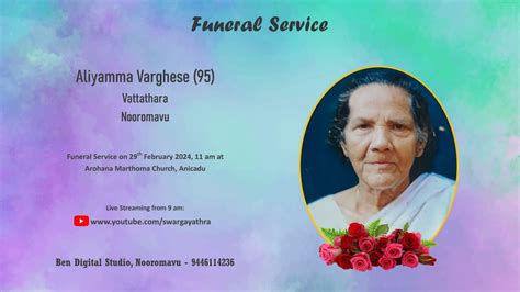 Funeral Service Live Streaming Of Aliyamma Varghese Vattathara