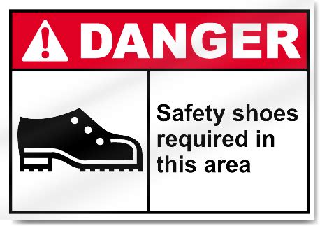 Safety Shoes Required In This Area Danger Signs SignsToYou