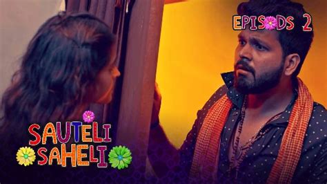 Sauteli Saheli S E Hindi Hot Web Series Kooku Desi Web Series DesiFlix