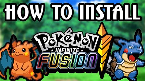 How To Install Pokemon Infinite Fusion Tutorial Youtube