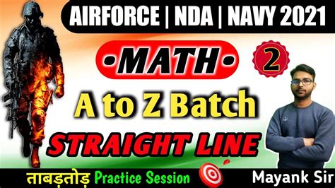 तबडतड Practice Straight line A to Z Batch 2 Airforce NDA