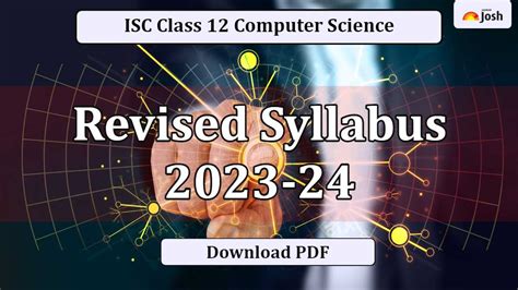 Isc Class 12 Computer Science Revised Syllabus 2023 24 Download Newly Revised Curriculum