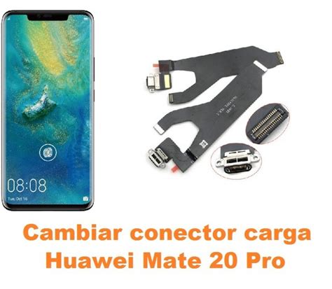 Cambiar Conector Carga Huawei Mate 20 Pro Reparación de Móvil