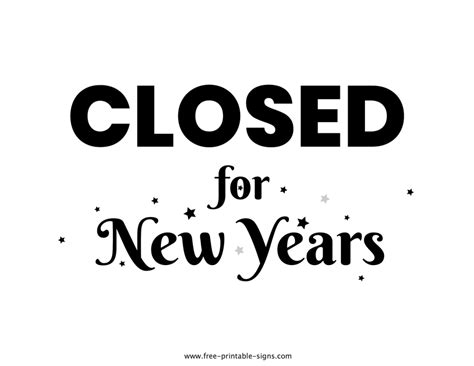 Printable Closed For New Years Sign Free Printable Signs