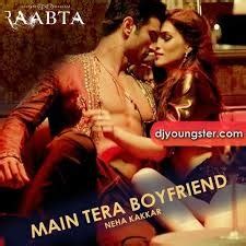 Main Tera Boy Friend Raabta Song Lyrics And Music By Arijit Singh