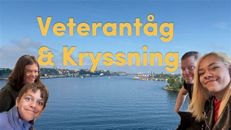 Vlogg 183 Åker veterantåg och Kryssning YouTube