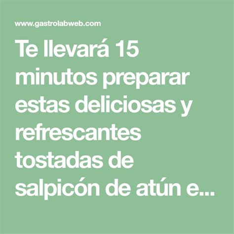 Te Llevar Minutos Preparar Estas Deliciosas Y Refrescantes Tostadas