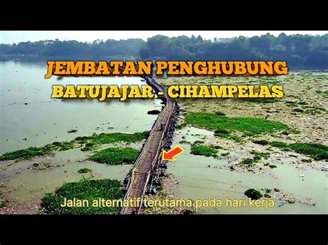 Jembatan Apung Jembalas Alternatif Batujajar Cihampelas Youtube