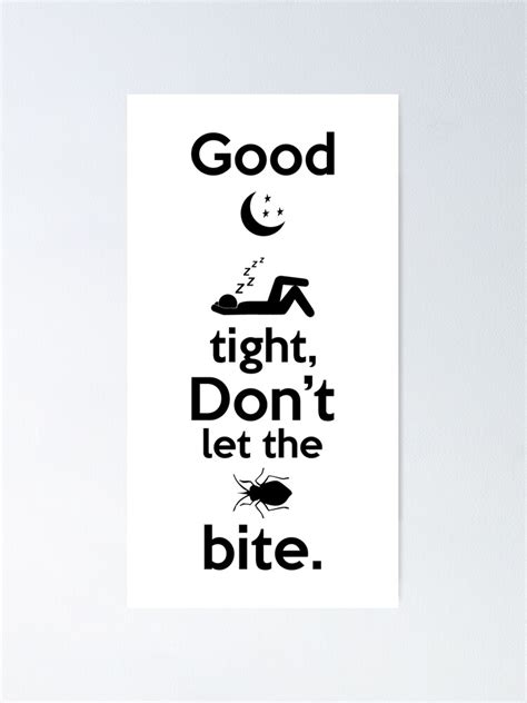 Good Night Sleep Tight Don T Let The Bedbugs Bite Poster By Echovolution Redbubble