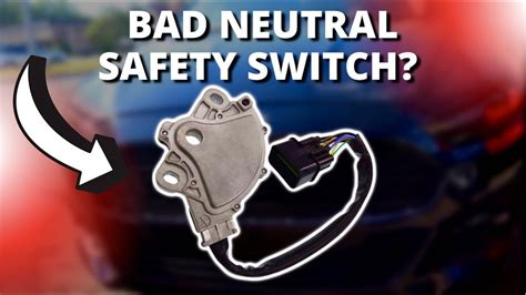 Symptoms Of A Bad Neutral Safety Switch Youtube