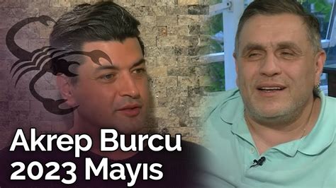 Akrep Burcu Mayıs 2023 Yorumu Astrolog Oğuzhan Ceyhan Billur Tv