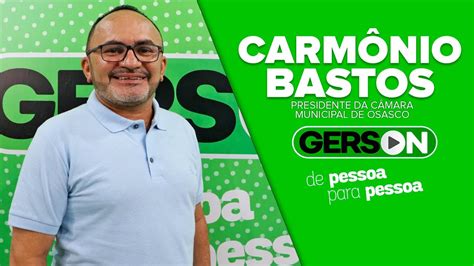 Carm Nio Bastos Vereador E Presidente Da C Mara Municipal De Osasco