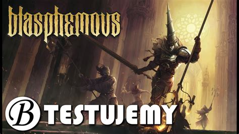 Blasphemous Pc Czy Warto Pocz Tek Gry Testujemy Youtube