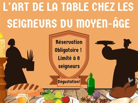 L Art De La Table Chez Les Seigneurs Du Moyen Ge Chaillac