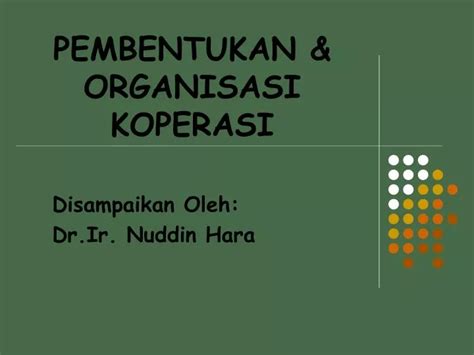 PPT PEMBENTUKAN ORGANISASI KOPERASI PowerPoint Presentation ID