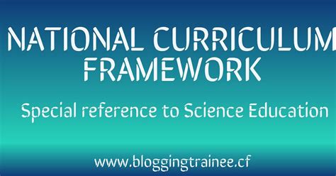 The National Curriculum Framework Ncf 2005 With Special Reference To