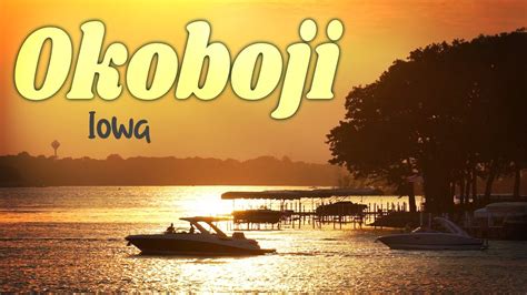 Explore Okoboji Iowa Great Lakes 🚤 10 Fun Things To Do Youtube