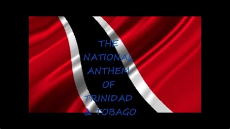 Forged From The Love Of Liberty The National Anthem Of Trinidad And Tobago