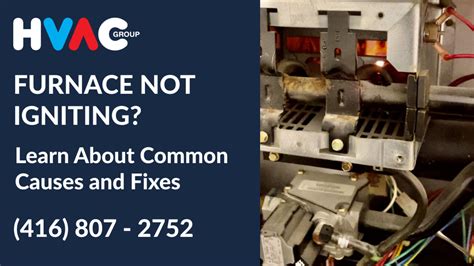 Furnace Not Igniting Learn About Common Causes And Fixes HVAC Group