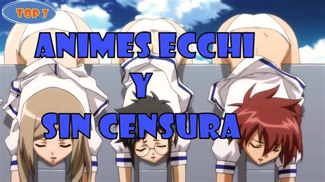 TOP 7 Mejores Animes Ecchi Y Sin Censura 13 YouTube