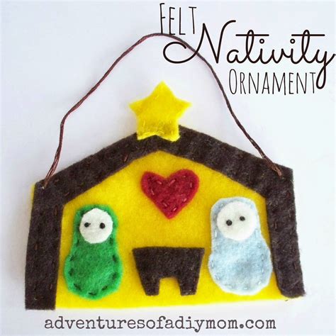 Felt Nativity Ornament - {12 days of CHRISTmas Ornaments} - Adventures ...