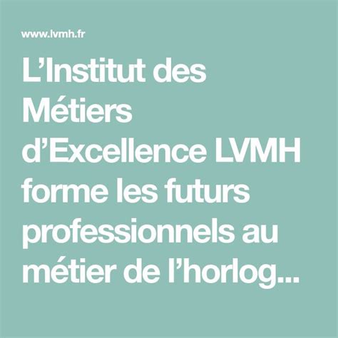 LInstitut des Métiers dExcellence LVMH forme les futurs