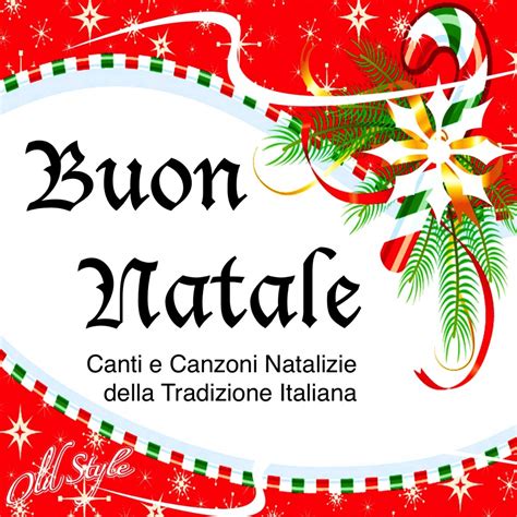 Buon Natale Canti E Canzoni Natalizie Della Tradizione Italiana