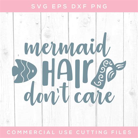 Mermaid Hair Dont Care Svg Mermaid Svg Svg Files Printable Wall Art