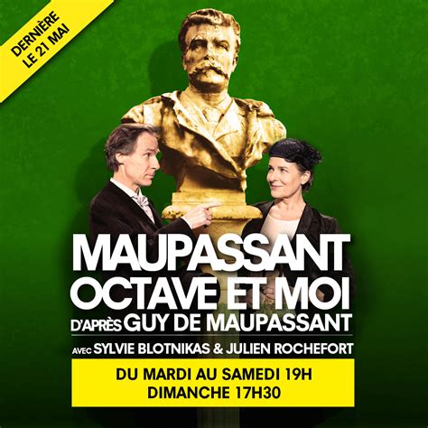 MAUPASSANT OCTAVE ET MOI Théâtre de Poche Montparnasse