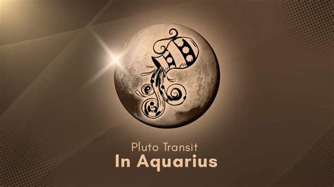 Pluto Transit In Aquarius January 2024 Explore The Impact Of Pluto S