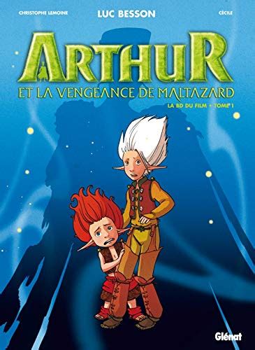 Arthur Et La Vengeance De Maltazard Tome 01 Arthur 1 By Luc Besson