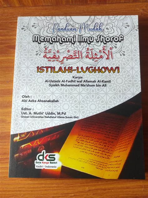 Panduan Memahami Ilmu Shorof Thasrif Istilahi Dan Lughowi Terjemah