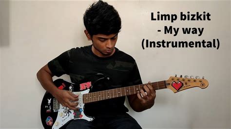 Limp Bizkit My Way Guitar Cover Instrumental Youtube