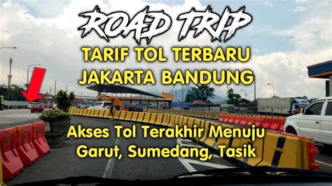 Road Trip Jakarta Garut Via Simpang Susun Cileunyi Youtube