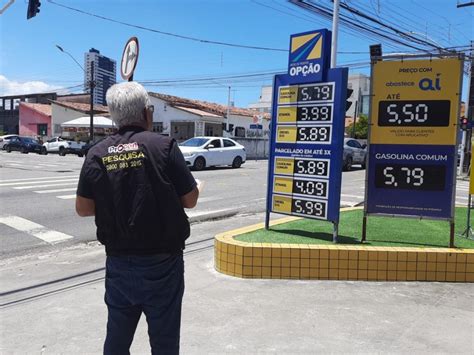 Litro Da Gasolina Chega A Custar R Em Jo O Pessoa Aponta Procon