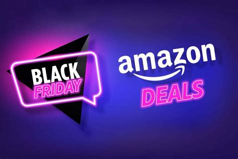 Amazon Black Friday H N Deals S M T T Nh T Hi N C Ngay H M