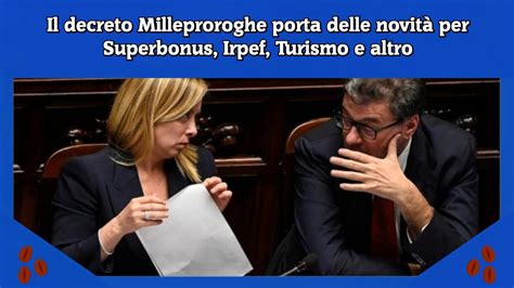 Il Decreto Milleproroghe Porta Delle Novit Per Superbonus Irpef