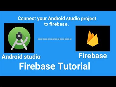 Firebase Tutorial 2020 How To Connect Your Android Studio Project To