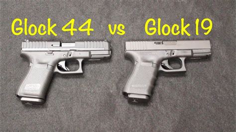 Glock 44 Vs Glock 19 YouTube