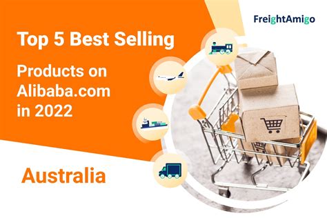 Top 5 Best-Selling Products | Alibaba.com Australia｜FreightAmigo