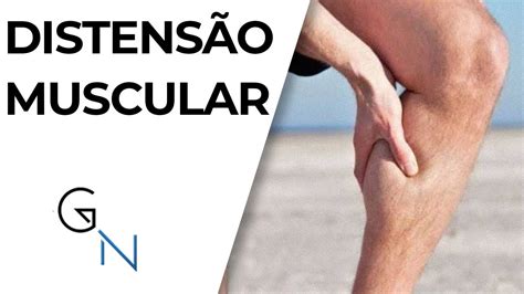 Estiramento muscular versus distensão muscular causas sintomas e